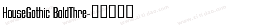 HouseGothic BoldThre字体转换